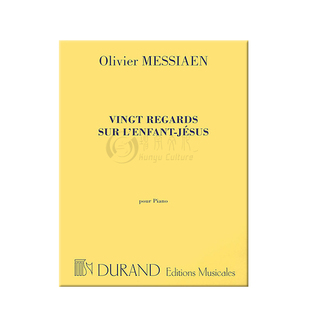 梅西安圣婴 二十默想 钢琴独奏 英皇考级 杜朗德原版乐谱书 Olivier Messiaen 20 Regards sur lEnfant Jesus Piano Solo