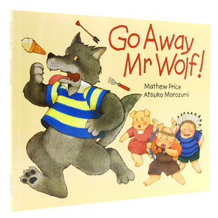 英文原版绘本 Go Away Mr Wolf 走开大灰狼先生 趣味韵律英文阅读翻翻书 幼儿童早教启蒙英语读物图画故事书 廖彩杏有声书单推荐