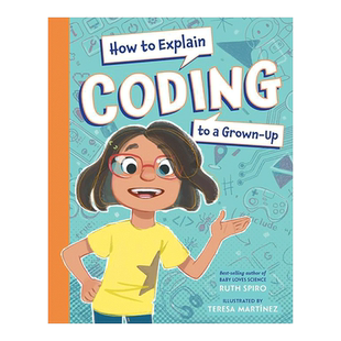 【预售】【小老师科学课堂】编程篇 How to Explain Coding to a Grown-Up 英文儿童绘本原版图书进口书籍