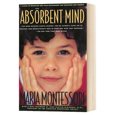 蒙台梭利有吸引力的心灵 英文原版 The Absorbent Mind 家庭儿童教育方案手册 育儿全书英语书籍 可搭The Montessori Toddler Baby