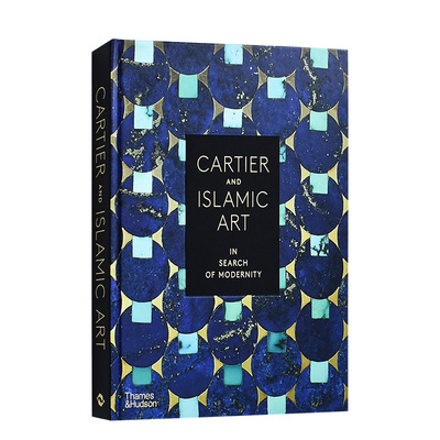 【现货】卡地亚与伊斯兰艺术:追求现代性Cartier and Islamic Art : In Search of Modernity英文设计原版进口图书书籍