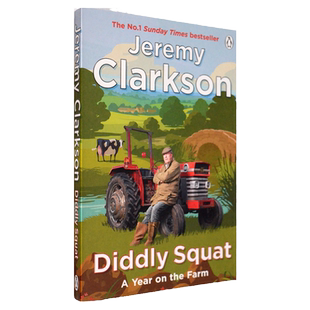 【现货】Diddly Squat 贫瘠窝:一年的农场岁月 Jeremy Clarkson 杰里米·克拉克森  美版进口 英文原版书