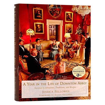 唐顿庄园的一年 节日庆典 传统和食谱 A Year in the Life of Downtown Abbey 同名英剧唐顿庄园 海克利尔城堡 英文版书 英文原版