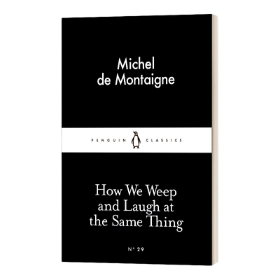 英文原版 How We Weep and Laugh at the Same Thing 蒙田 我们为何为同一件事哭和笑 小黑书 英文版 进口英语原版书籍