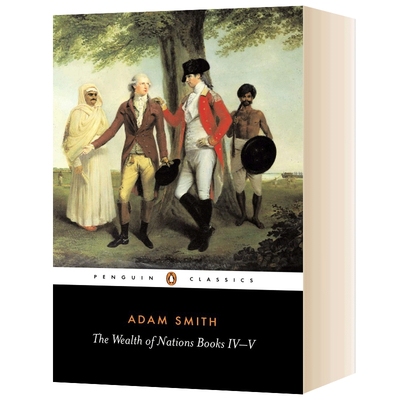 英文原版 The Wealth of Nations Books IV-V 国富论4-5 亚当斯密经济学之父 英文版