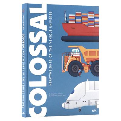 科普大书 巨无霸 运输巨人 英文原版绘本 Colossal Heavyweights of the Vehicle Universe 机械巨人指南儿童精装大开进口书籍