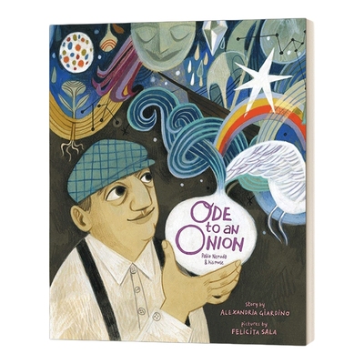 英文原版 Ode to an Onion Pablo Neruda & His Muse 洋葱颂 儿童精装绘本 英文版 进口英语原版书籍