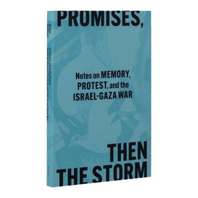 预售 Melani Mcalister Promises Then The Storm: Notes On Memory, Protest, And The Israel–Gaza War