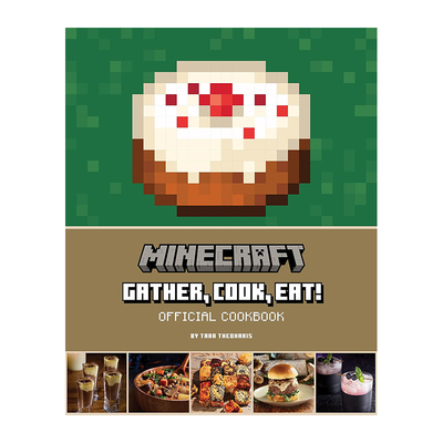 【现货】我的世界：采集烹饪享用 官方食谱书 Minecraft: Gather， Cook， Eat! Official Cookbook 原版英文餐饮生活美食