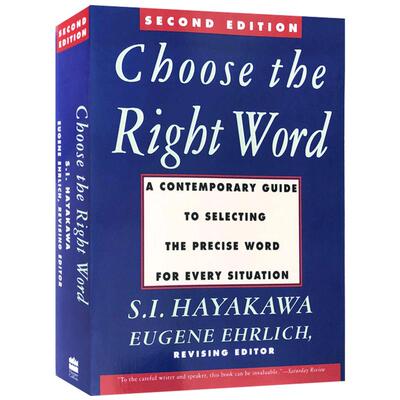 英文原版进口Choose the Right Word: Second Edition选择正确的词灰犀牛格雷英语常用同义词近义词辨析词典S.I. Hayakawa正版
