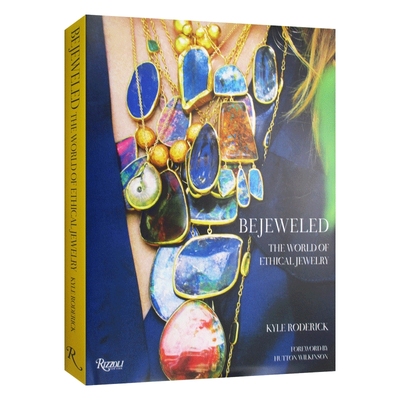 英文原版 Bejeweled The World of Ethical Jewelry 珠宝装饰 民族珠宝展示 介绍15位走在重塑前沿的设计师 精装 进口英语原版书籍