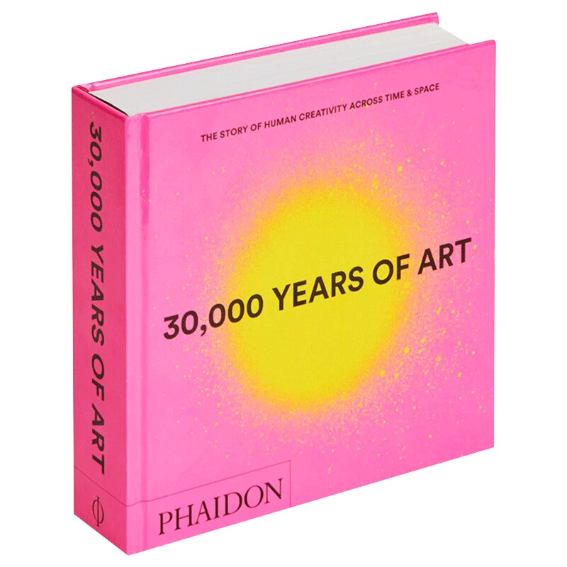 3万年的艺术 30000 Years of Art 英文原版 精装 600多件艺术作品 壁画雕塑绘画建筑艺术作品写真摄影合集 艺术史基础入门书籍
