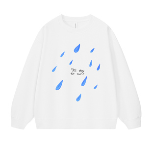 「下雨也没关系」手绘艺术雨滴小众设计感氛围感文艺圆领卫衣春秋
