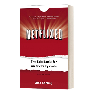 英文原版 Netflixed the Epic Battle for America's Eyeballs 网飞传奇 从电影租赁店到在线视频新巨头的历程揭秘 英文版 进口英
