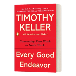 英文原版 Every Good Endeavor 每一项努力 英文版 Timothy Keller 进口英语原版书籍