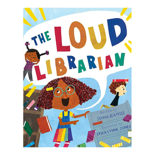 【预售】大嗓门图书管理员 Loud Librarian英文儿童绘本原版图书进口外版书籍BEATRICE, JENNA