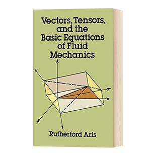 矢量 向量 张量分析在流体力学上的应用 英文原版 Vectors Tensors and the Basic Equations of Fluid Mechanics 英文版