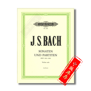 巴赫 六首无伴奏小提琴组曲 BWV1001-1006 卡尔弗莱什版 彼得斯乐谱书 Bach Sonatas and Partitas for Violin EP4308