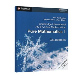 9709考试 剑桥大学出版社 Cambridge International AS  A Level Mathematics Pure Mathematics1 Coursebook 数学书9781108407144