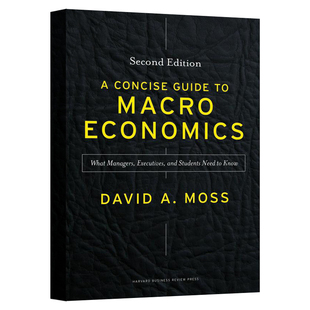 七天读懂宏观经济 豆瓣高分 英文原版 A Concise Guide to Macroeconomics Second Edition David A Moss【中商原版】