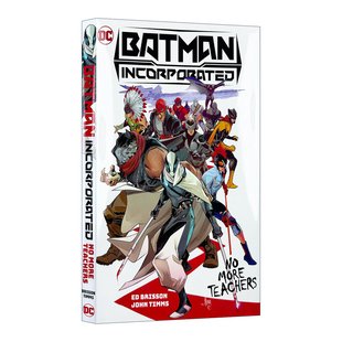 英文原版 Batman Incorporated Vol.1 No More Teachers 蝙蝠侠群英会 卷一 没有老师了 DC漫画 精装 英文版 进口英语原版书籍