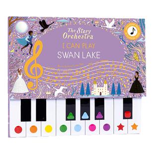 管弦乐队 我能弹奏天鹅湖 英文原版绘本 The Story Orchestra I Can Play Swan Lake 我能弹音乐故事发声书 趣味钢琴图画书