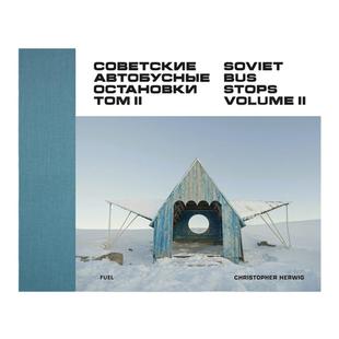 苏联公交站摄影集2 Soviet Bus Stops Volume II英文原版图书籍