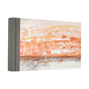 【预售】特纳最后的速写本 透纳 Turner's Last Sketchbook 英文原版美术素描本艺术绘画画册书籍浪漫主义风景画家 YC British Art