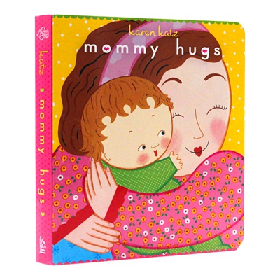 Karen Katz 凯伦卡茨系列 英文原版绘本 Mommy Hugs 妈妈抱抱 伟大的母爱儿童纸板书 图画书 英语数字启蒙学习图画书