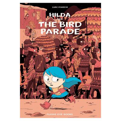 现货英文原版 蓝发女孩希尔达3：希尔达与鸟的游行 Netflix动画原著漫画 Hilda and the Bird Parade (Hildafolk) Luke Pearson