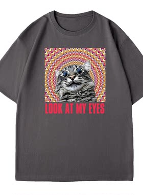 “Look At My Eyes”被这只猫盯上了！大眼萌猫T恤治愈系纯棉短袖