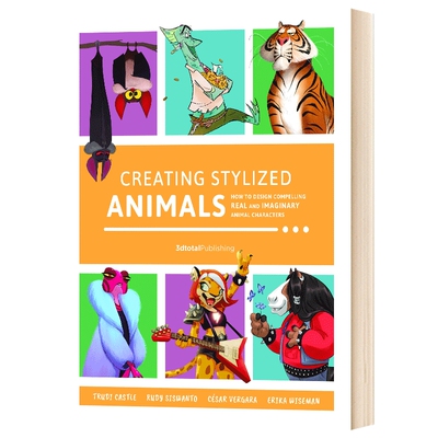 英文原版Creating Stylized Animals 创建风格化动物 动画角色绘制设计指南 迪士尼 梦工厂 皮克斯