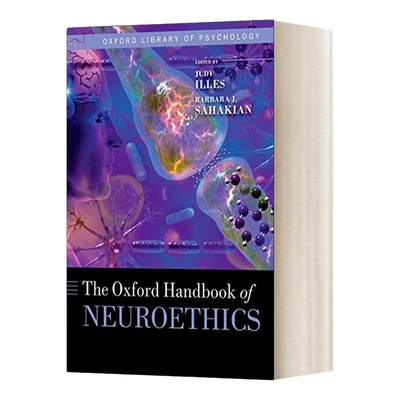 英文原版 Oxford Handbook of Neuroethics 牛津神经伦理学手册 英文版 进口英语原版书籍