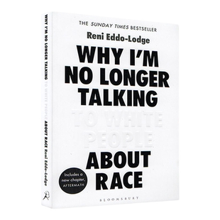 为何我不再与白人谈论种族 艾玛沃森推荐 英文 Why I’m No Longer Talking to White People About Race英语书籍 原版英语书籍