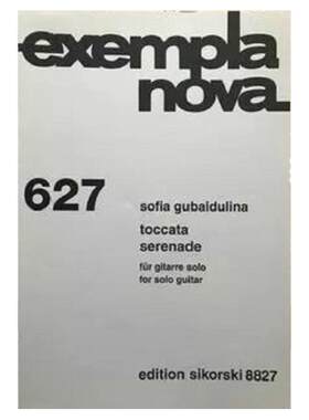 古拜杜丽娜 托卡塔和小夜曲 吉他独奏 思考斯基原版乐谱书  Gubaidulina Toccata and Serenade for Guitar Solo SIK8827