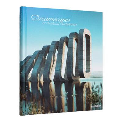 现货包邮 英文原版 Dreamscapes and Artificial Architecture 梦幻景观建筑 超现实空间，建筑和室内设计