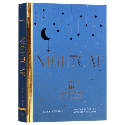 精装 英文原版 Nightcap 晚安酒 40多种睡前来一杯的鸡尾酒 餐饮 英文版
