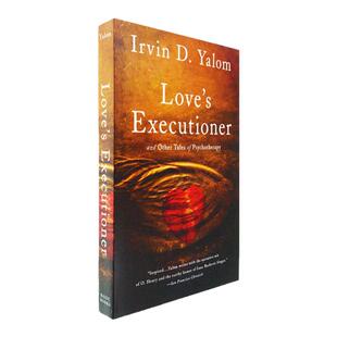 【现货】Love's Executioner 爱情侩子手 Irvin D Yalom 欧文 亚龙 心里学治疗小说 经典 豆瓣高分 美版进口 英文原版书