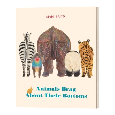 英文原版 精装 Animals Brag about Their Bottoms 动物们总是吹嘘自己的屁股 英文版 进口英语原版书籍儿童全英语书