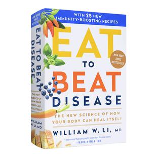 Eat to Beat Disease 吃出自愈力 精装 William W Li MD