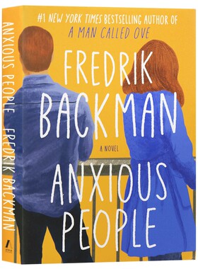 焦虑的人们 英文原版 Anxious People 一个叫欧维的男人决定去死 作者新作 Fredrik Backman 弗雷德里克贝克曼 英文版书外文小说