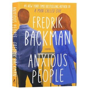 焦虑的人们 英文原版 Anxious People 一个叫欧维的男人决定去死 作者新作 Fredrik Backman 弗雷德里克贝克曼 英文版书外文小说