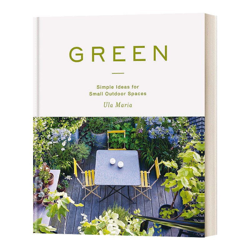 英文原版 精装 Green 绿色 阳台露台的花草园林设计 小型户外空间的简单设计灵感 英文版 进口英语原版书籍