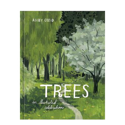 【预售】树：插画图解Trees: An Illustrated Celebration 英文艺术插画原画设定集进口原版图书精装Kelsey Oseid