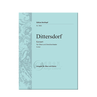迪特斯多夫 双簧管协奏曲 G大调 大熊原版乐谱书 Dittersdorf Oboenkonzert G-dur EB5963
