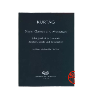 库尔塔格 手势 游戏和要旨 中提琴独奏 布达佩斯 原版乐谱书 Kurtag Gyorgy Signs Games and Messages for Viola Z14221