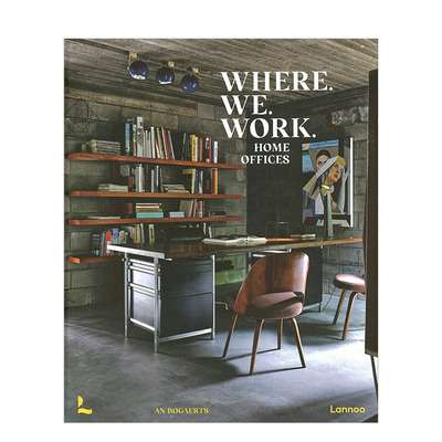【现货】居家办公的室内设计与视觉效果 Where We Work: Home Offices 英文原版进口画册 图书