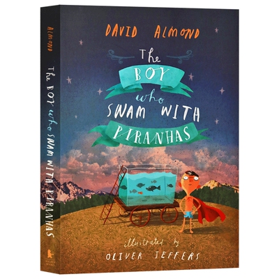 与食人鱼游泳的男孩 英文原版 The Boy Who Swam with Piranhas 英文版儿童文学小说书 青少年英语课外读物 进口原版书籍