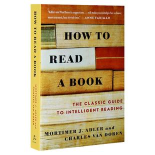 如何阅读一本书 英文原版 How to Read a Book 教你如何阅读的方法 经典英语阅读指南 莫提默艾德勒 Mortimer Adler 英语书籍
