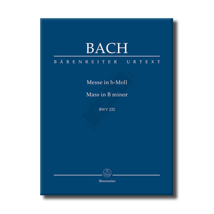 巴赫 弥撒曲 B小调BWV232 新型修订版 研习小总谱 非演奏用谱 骑熊士原版乐谱 Bach Mass New revised version Study Score TP1232